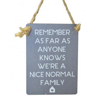 Nice Normal Family Mini Metal Sign