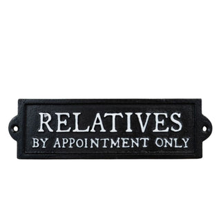 Relatives Cast Iron Sign